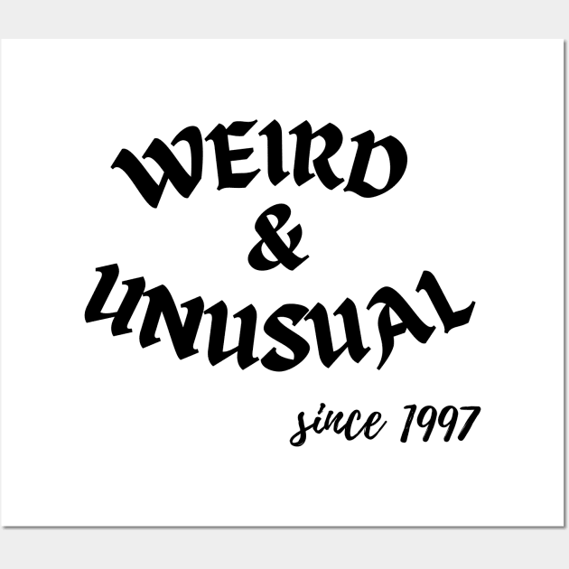 Weird and Unusual since 1997 - Black Wall Art by Kahytal